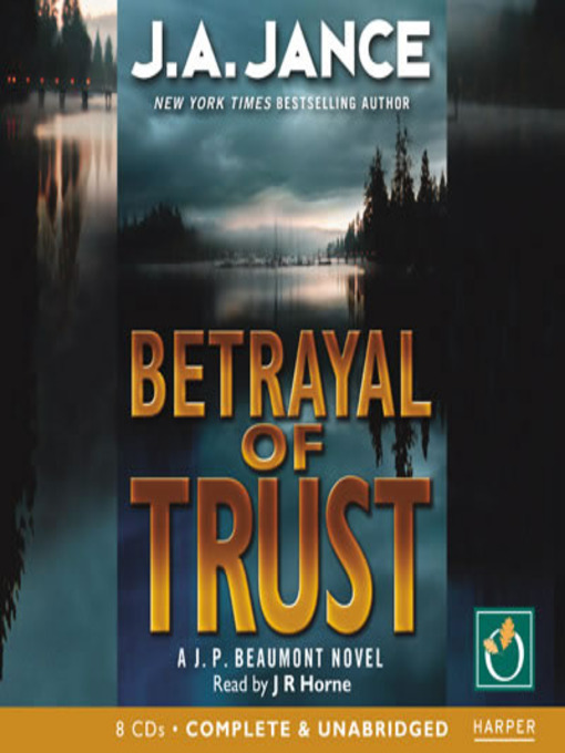 Title details for Betrayal of Trust by J. A. Jance - Wait list